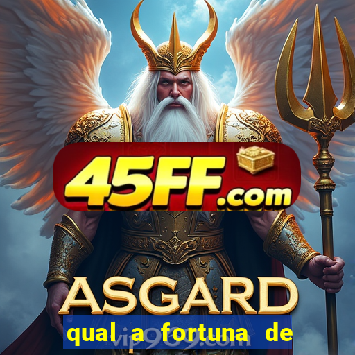 qual a fortuna de sorocaba cantor